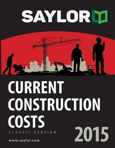 Cover image for Saylor Current Construction Costs 2015