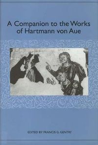 Cover image for A Companion to the Works of Hartmann von Aue