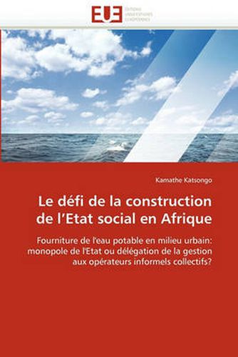 Cover image for Le Dfi de La Construction de L'Etat Social En Afrique