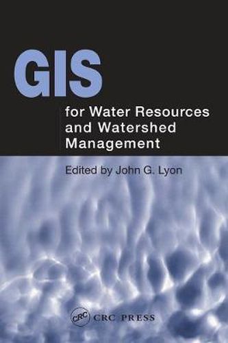 Cover image for GIS for Water Resource and Watershed Management