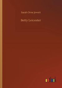 Cover image for Betty Leicester