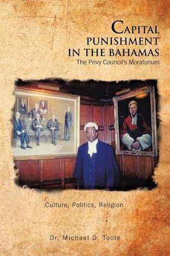 Cover image for Capital Punishment in the Bahamas the Privy Council's Moratorium