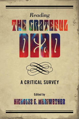 Cover image for Reading the Grateful Dead: A Critical Survey