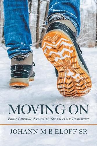 Cover image for Moving On: From Chronic Stress to Sustainable Resilience