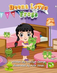 Cover image for Deena Loves Frogs