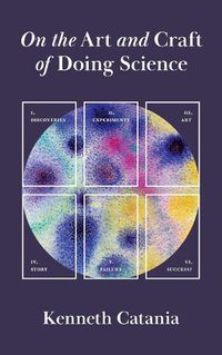 Cover image for On the Art and Craft of Doing Science