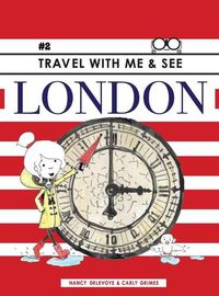 Cover image for Travel with Me & See London