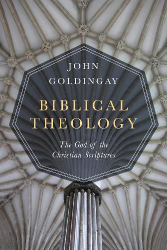 Biblical Theology - The God of the Christian Scriptures