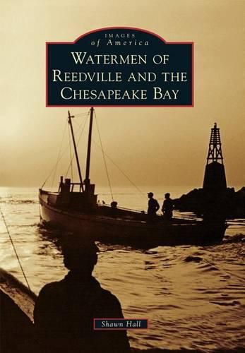 Cover image for Watermen of Reedville and the Chesapeake Bay