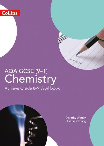 AQA GCSE (9-1) Chemistry Achieve Grade 8-9 Workbook