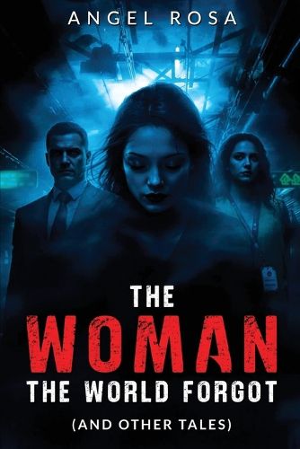 Cover image for The Woman The World Forgot (And Other Tales)