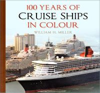 Cover image for 100 Years of Cruise Ships in Colour