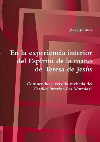 En la experiencia interior del Espiritu de la mano de Teresa de Jesus