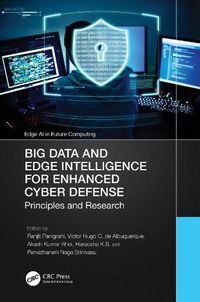 Cover image for Big Data and Edge Intelligence for Enhanced Cyber Defense