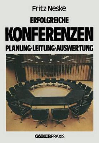 Cover image for Erfolgreiche Konferenzen: Planung -- Leitung -- Auswertung