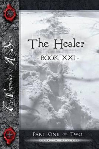 Cover image for The Healer, Part One: Book Twenty-One of the Chronicles of AR Solon