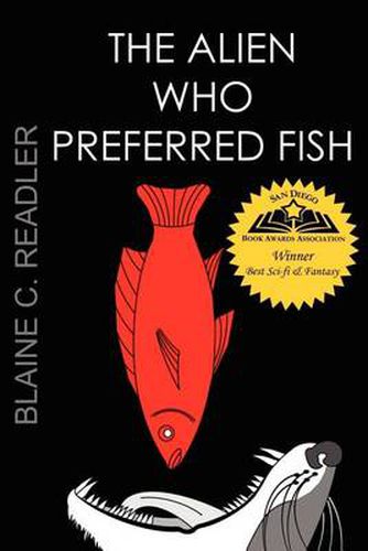 Cover image for The Alien Who Preferred Fish