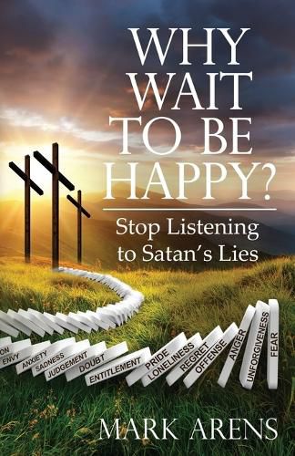 Cover image for Why Wait to Be Happy?