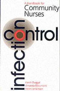 Cover image for Infection Control: A Handbook for Community Nurses
