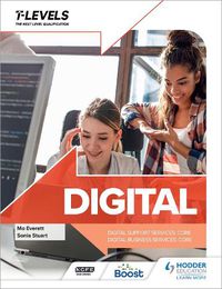 Cover image for Digital T Level: Digital Support Services and Digital Business Services (Core)