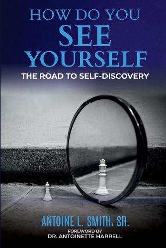 Cover image for How Do You See Yourself? The Road to Self-Discovery