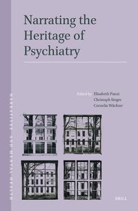 Cover image for Narrating the Heritage of Psychiatry