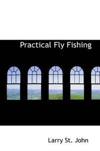 Cover image for Practical Fly Fishing