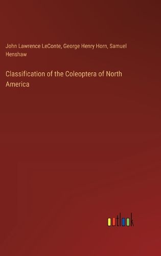 Classification of the Coleoptera of North America