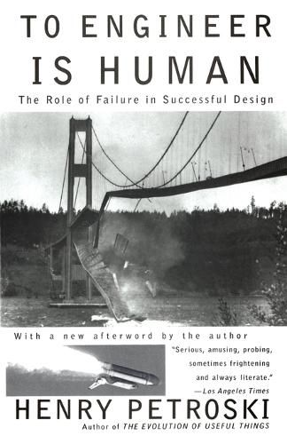 Cover image for To Engineer is Human: The Role of Failure in Successful Design