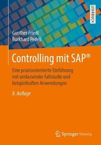 Cover image for Controlling mit SAP (R): Eine praxisorientierte Einfuhrung mit umfassender Fallstudie und beispielhaften Anwendungen