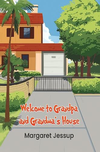 Cover image for Welcome to Grandpa and Grandma's House