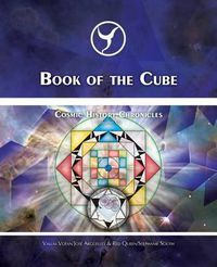 Cover image for Book of the Cube: Cosmic History Chronicles Volume VII - Cube of Creation: Evolution into the Noosphere