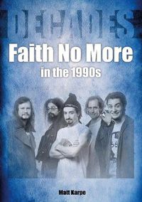 Cover image for Faith No More in the 1990s