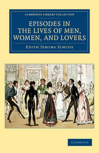 Cover image for Episodes in the Lives of Men, Women, and Lovers