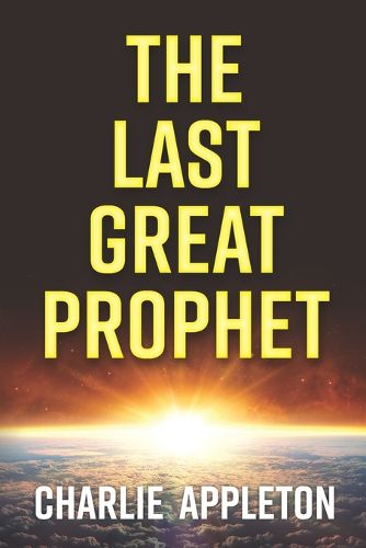 Cover image for The Last Great Prophet