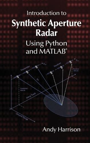 Cover image for Introduction to Synthetic Aperture Radar Using Python and Matlab(r)