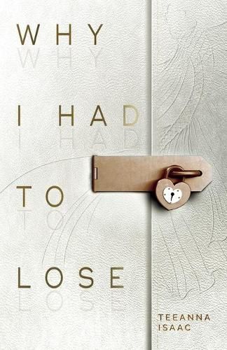 Cover image for Why I Had to Lose: A Journey on Living with Loss and Honoring your Grief&#8203;