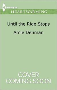 Cover image for Until the Ride Stops