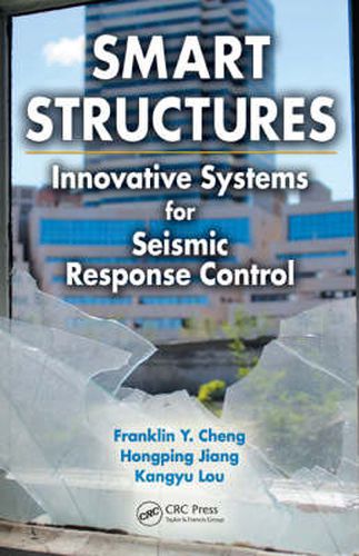 Cover image for Smart Structures: Innovative Systems for Seismic Response Control