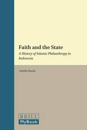 Cover image for Faith and the State: A History of Islamic Philanthropy in Indonesia