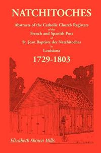 Cover image for Natchitoches 1729-1803: Abstracts