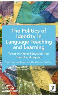 Cover image for The Politics of Language Teaching and Learning