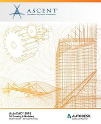 Cover image for AutoCAD 2018 3D Drawing & Modeling - Metric: Autodesk Authorized Publisher