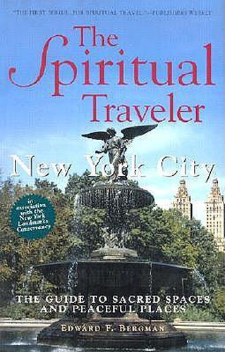 Cover image for New York City: The Guide to Sacred Spaces and Peaceful Places