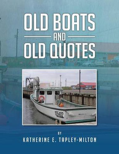 Cover image for Old Boats and Old Quotes
