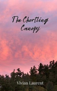 Cover image for The Chortling Canopy