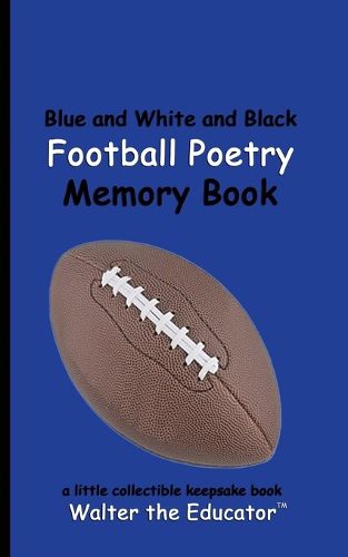 Blue and White and Black Football Poetry Memory Book