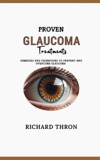 Cover image for Proven Glaucoma Treatments