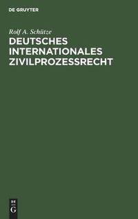 Cover image for Deutsches Internationales Zivilprozessrecht