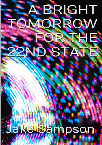 Cover image for A Bright Tomorrow For The 22nd State